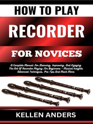 cover image of HOW TO PLAY RECORDER FOR NOVICES